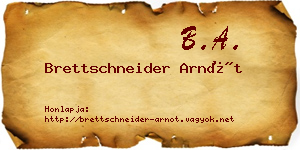 Brettschneider Arnót névjegykártya